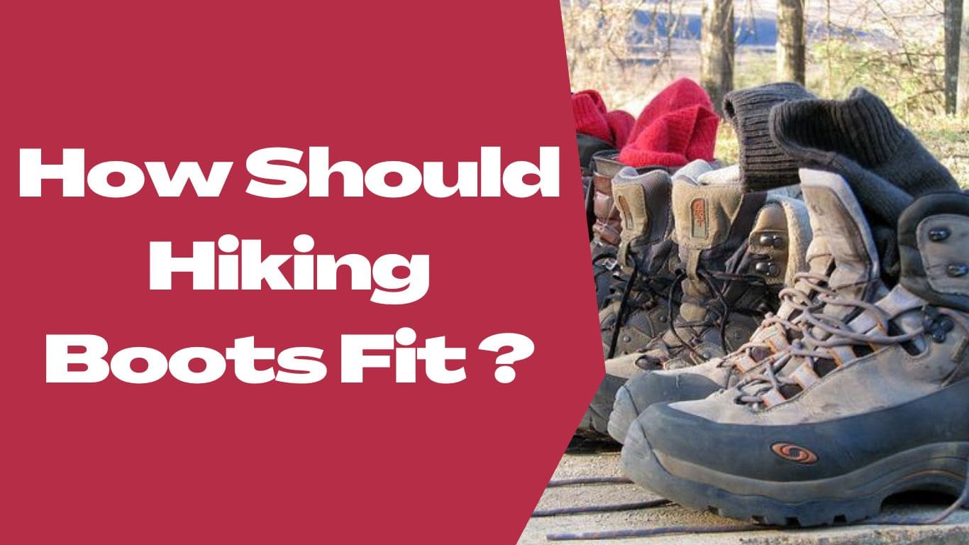 How Should Hiking Boots Fit - Just Work Boots
